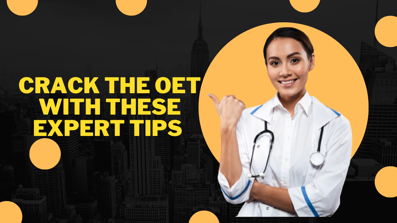 OET EXAM 2023 Tips